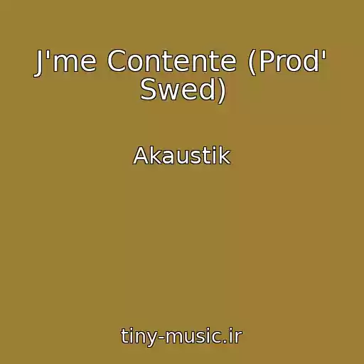 کاور آهنگ J'me Contente (Prod' Swed) از Akaustik