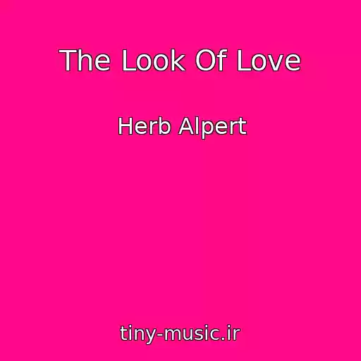 کاور آهنگ The Look Of Love از Herb Alpert