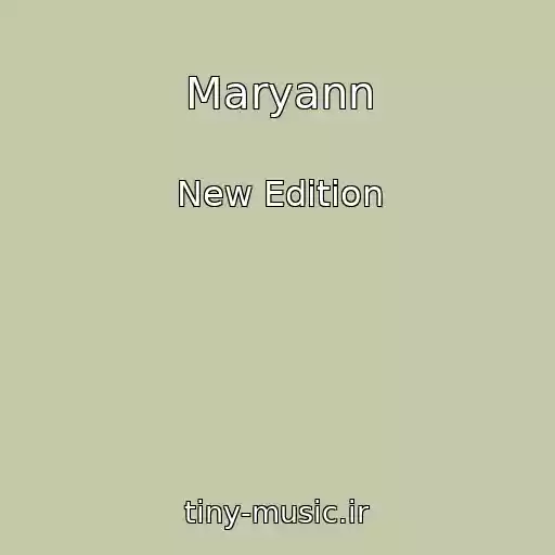کاور آهنگ Maryann از New Edition