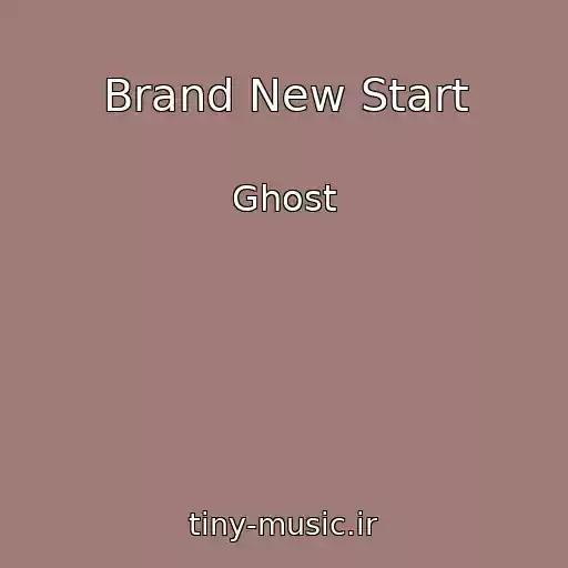 کاور آهنگ Brand New Start از Ghost