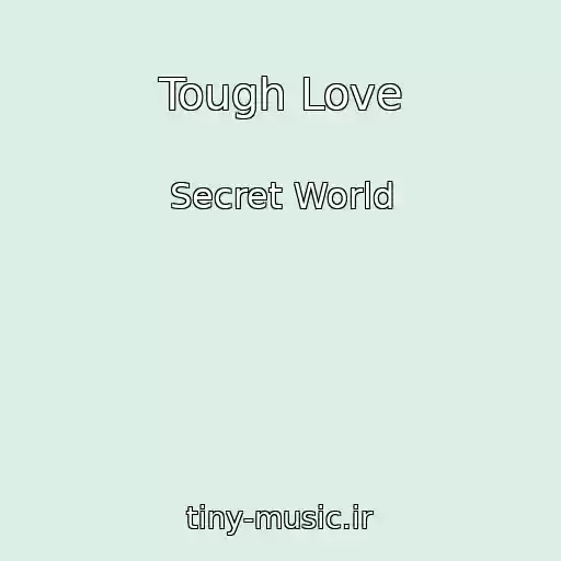 کاور آهنگ Tough Love از Secret World