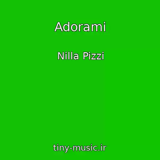 کاور آهنگ Adorami از Nilla Pizzi