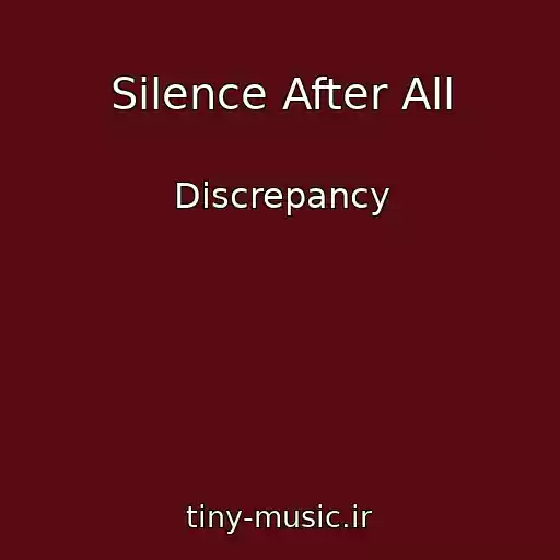 کاور آهنگ Silence After All از Discrepancy