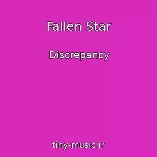 کاور آهنگ Fallen Star از Discrepancy