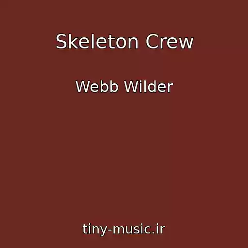 کاور آهنگ Skeleton Crew از Webb Wilder