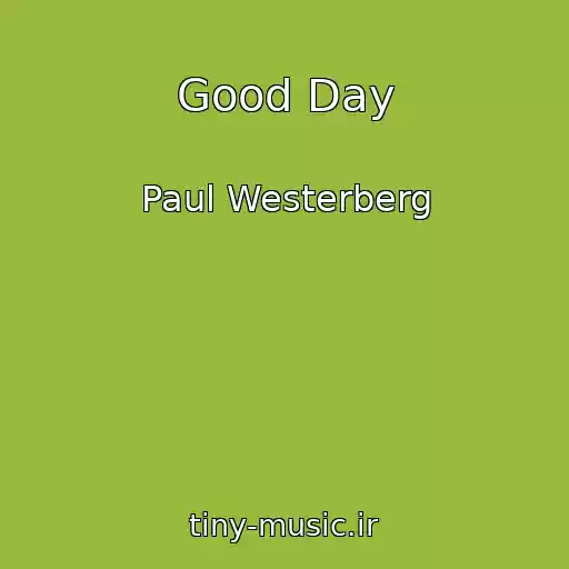 کاور آهنگ Good Day از Paul Westerberg