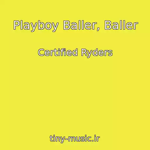 کاور آهنگ Playboy Baller, Baller از Certified Ryders