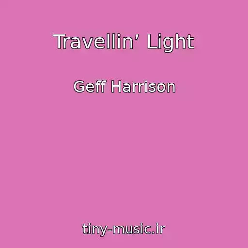 کاور آهنگ Travellin’ Light از Geff Harrison