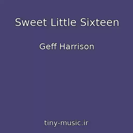 کاور آهنگ Sweet Little Sixteen از Geff Harrison