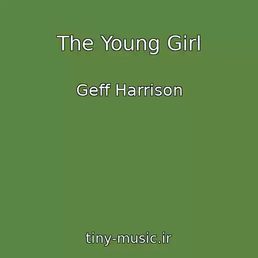 کاور آهنگ The Young Girl از Geff Harrison