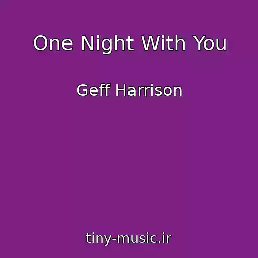 کاور آهنگ One Night With You از Geff Harrison