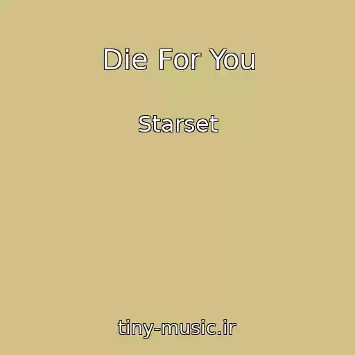 کاور آهنگ Die For You از Starset