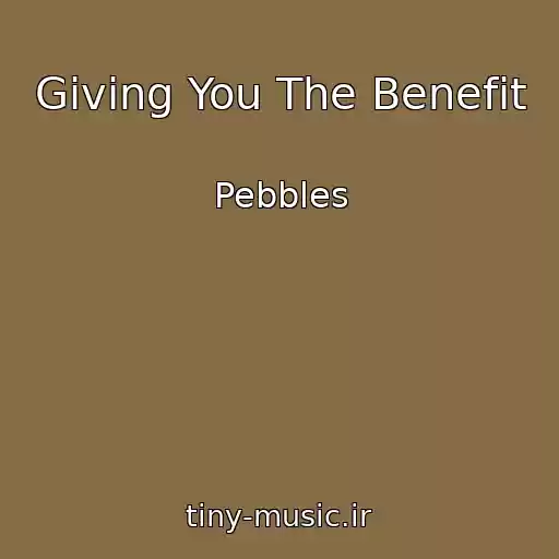 کاور آهنگ Giving You The Benefit از Pebbles