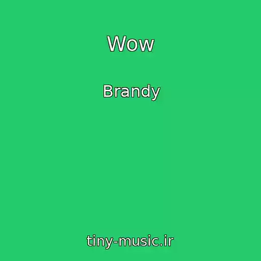 کاور آهنگ Wow از Brandy