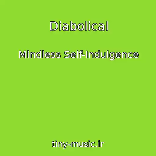 کاور آهنگ Diabolical از Mindless Self-Indulgence