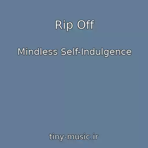کاور آهنگ Rip Off از Mindless Self-Indulgence