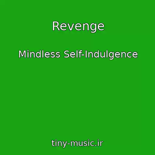کاور آهنگ Revenge از Mindless Self-Indulgence