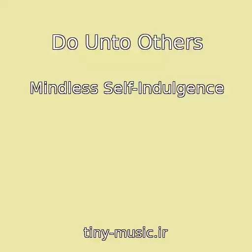 کاور آهنگ Do Unto Others از Mindless Self-Indulgence