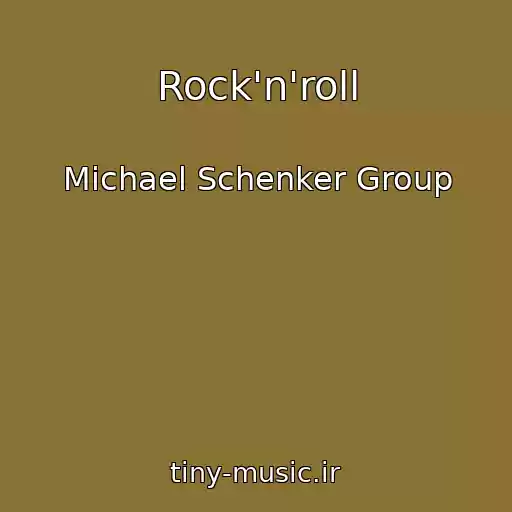 کاور آهنگ Rock'n'roll از Michael Schenker Group