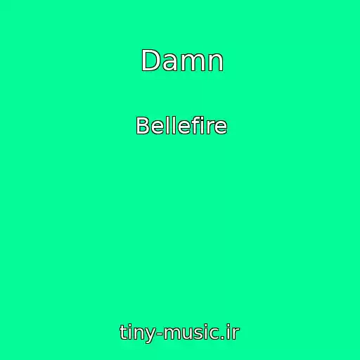 کاور آهنگ Damn از Bellefire