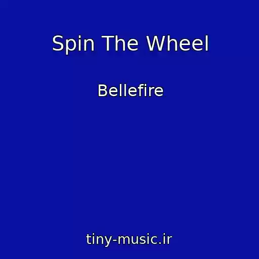 کاور آهنگ Spin The Wheel از Bellefire