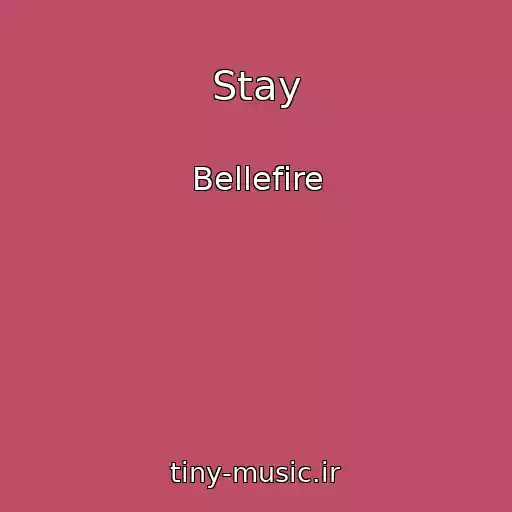 کاور آهنگ Stay از Bellefire