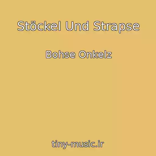 کاور آهنگ Stöckel Und Strapse از Bohse Onkelz