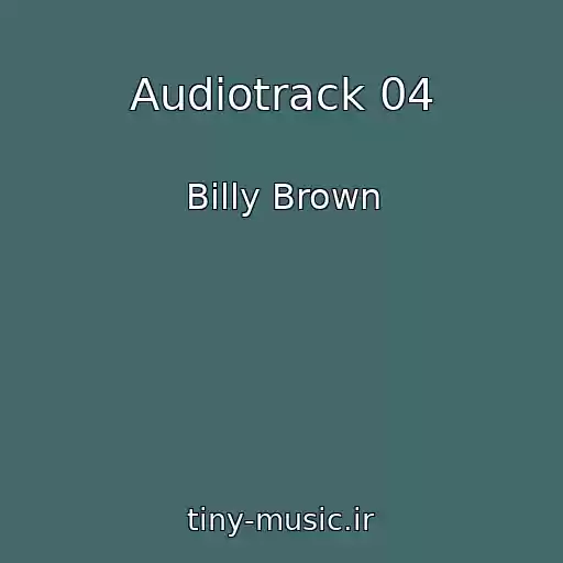 کاور آهنگ Audiotrack 04 از Billy Brown