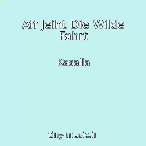 کاور آهنگ Aff Jeiht Die Wilde Fahrt از Kasalla
