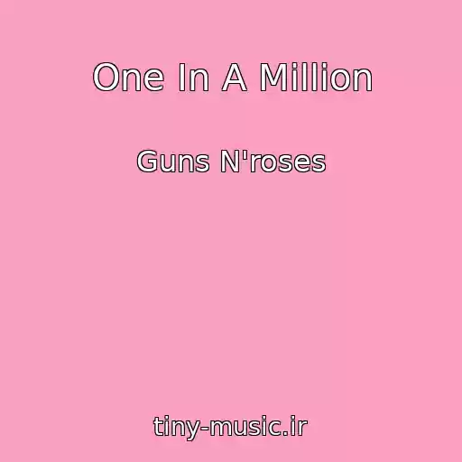 کاور آهنگ One In A Million از Guns N'roses
