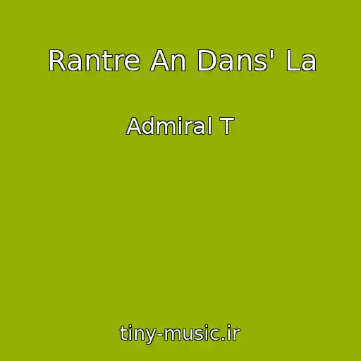 کاور آهنگ Rantre An Dans' La از Admiral T