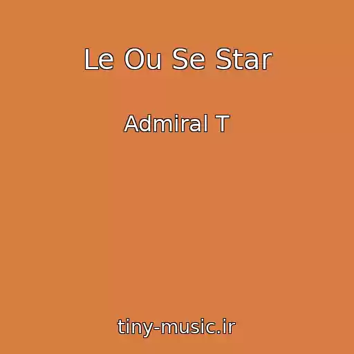 کاور آهنگ Le Ou Se Star از Admiral T