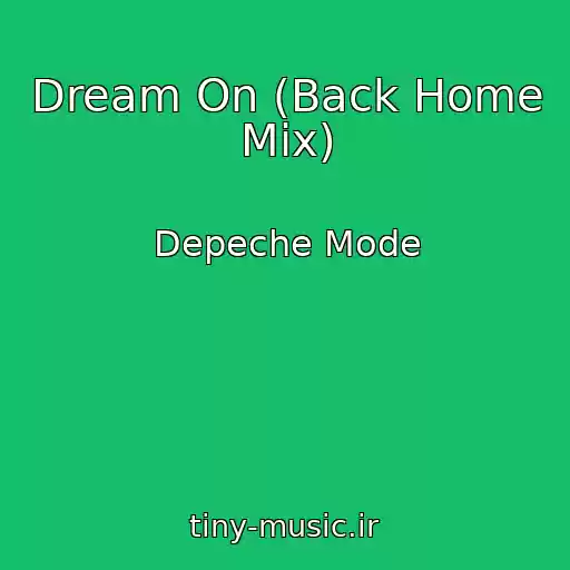 کاور آهنگ Dream On (Back Home Mix) از Depeche Mode