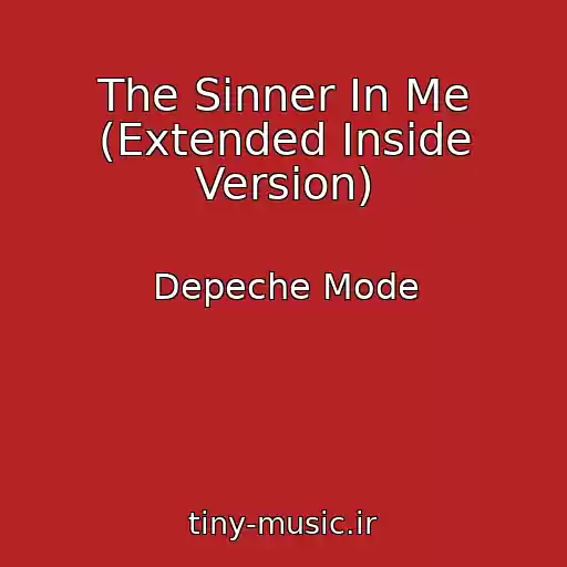 کاور آهنگ The Sinner In Me (Extended Inside Version) از Depeche Mode