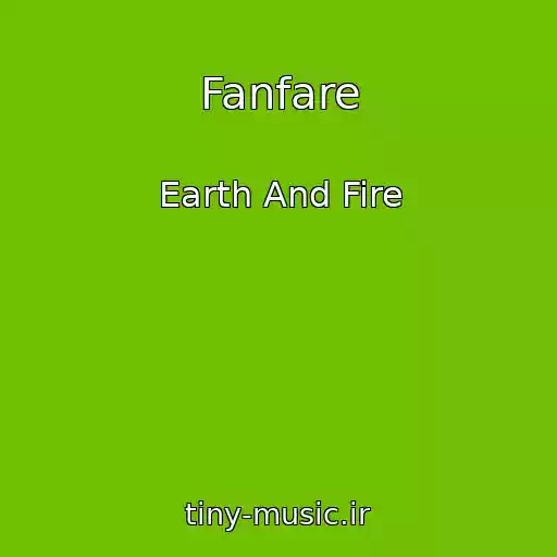 کاور آهنگ Fanfare از Earth And Fire
