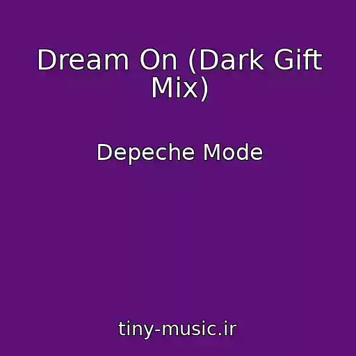 کاور آهنگ Dream On (Dark Gift Mix) از Depeche Mode