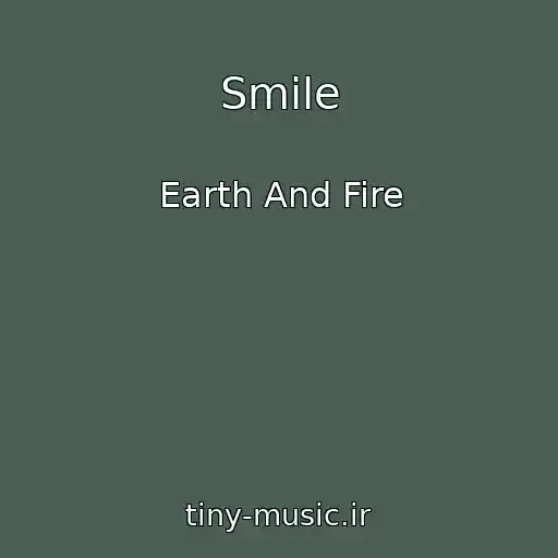 کاور آهنگ Smile از Earth And Fire