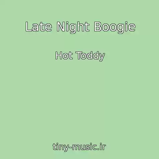 کاور آهنگ Late Night Boogie از Hot Toddy