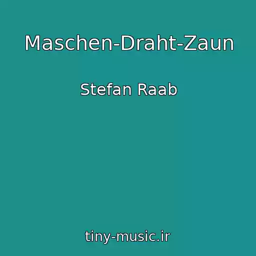 کاور آهنگ Maschen-Draht-Zaun از Stefan Raab