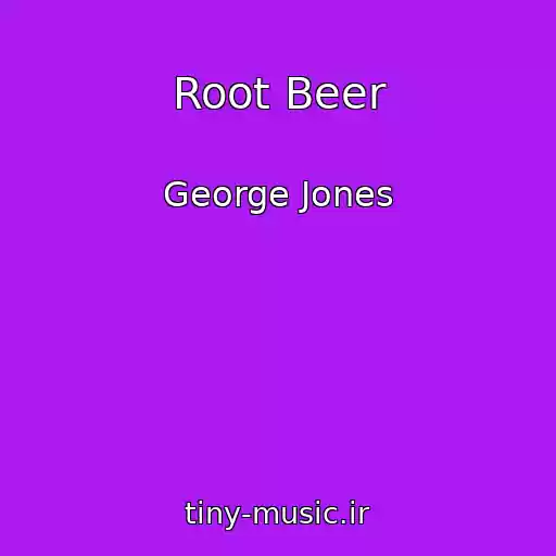 کاور آهنگ Root Beer از George Jones