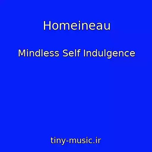 کاور آهنگ Homeineau از Mindless Self Indulgence