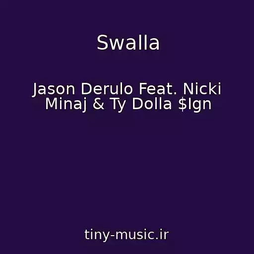 کاور آهنگ Swalla از Jason Derulo Feat. Nicki Minaj & Ty Dolla $Ign