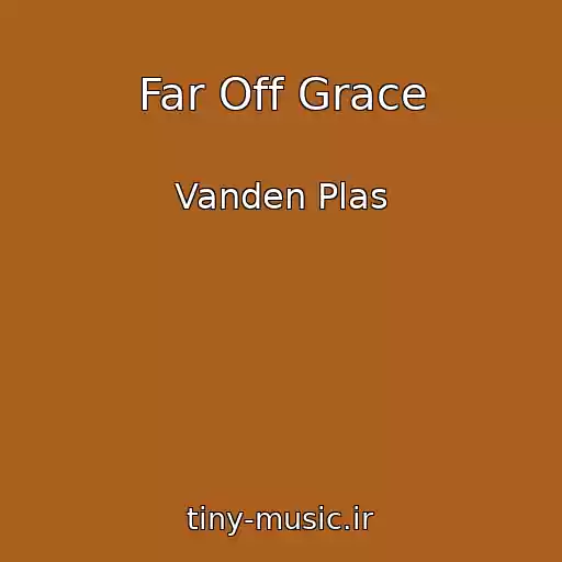 کاور آهنگ Far Off Grace از Vanden Plas