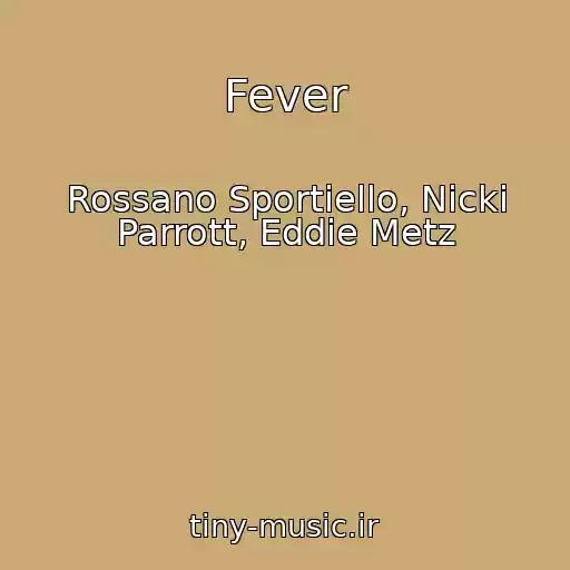 کاور آهنگ Fever از Rossano Sportiello, Nicki Parrott, Eddie Metz