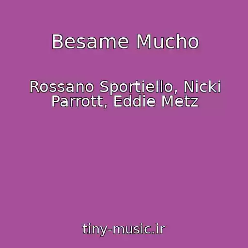 کاور آهنگ Besame Mucho از Rossano Sportiello, Nicki Parrott, Eddie Metz