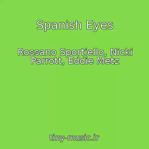کاور آهنگ Spanish Eyes از Rossano Sportiello, Nicki Parrott, Eddie Metz