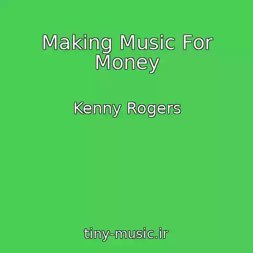 کاور آهنگ Making Music For Money از Kenny Rogers
