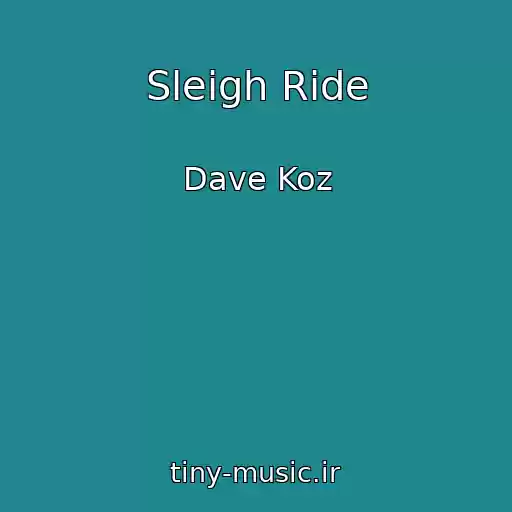 کاور آهنگ Sleigh Ride از Dave Koz
