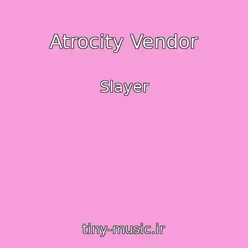 کاور آهنگ Atrocity Vendor از Slayer