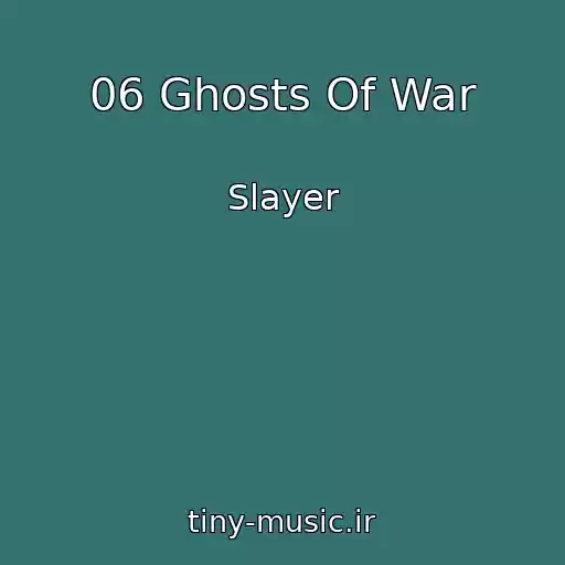کاور آهنگ 06 Ghosts Of War از Slayer